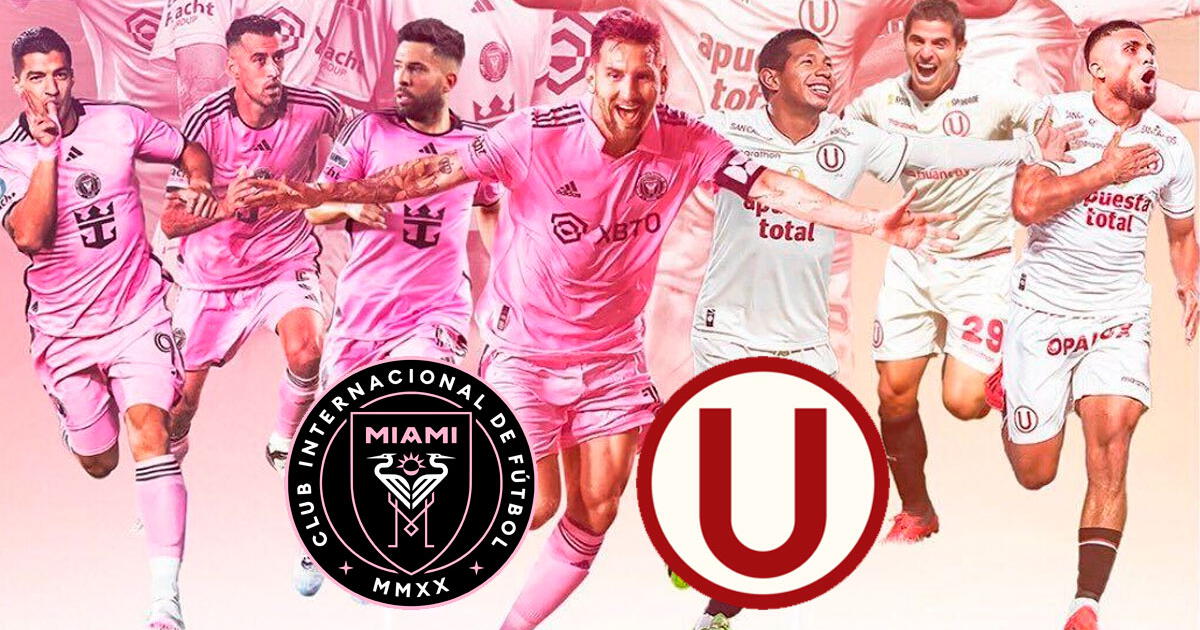 Universitario vs Inter Miami 2025: Fecha, hora, entradas y dónde ver partido amistoso con Lionel Messi y Luis Suárez en el Estadio Monumental Universitario vs Inter Miami 2025: Fecha, hora, entradas y dónde ver partido amistoso con Lionel Messi y Luis Suárez en el Estadio Monumental